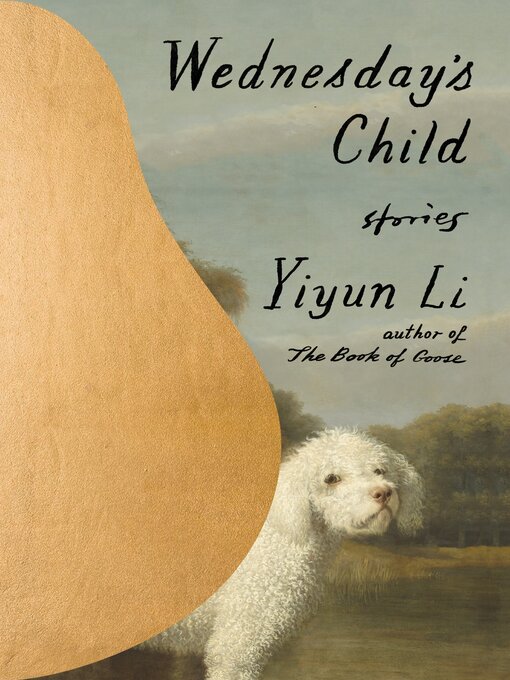 Title details for Wednesday's Child by Yiyun Li - Wait list